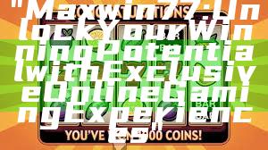 "Maxwin77: Unlock Your Winning Potential with Exclusive Online Gaming Experiences"