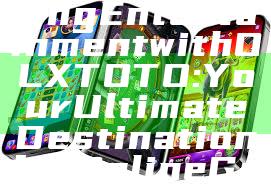 "Unlock Exciting Entertainment with OLXTOTO: Your Ultimate Destination for Online Gaming Fun"