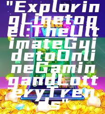 "Exploring Linetogel: The Ultimate Guide to Online Gaming and Lottery Trends"