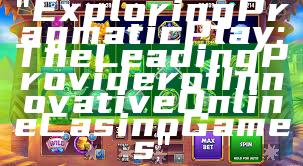 "Exploring Pragmatic Play: The Leading Provider of Innovative Online Casino Games"